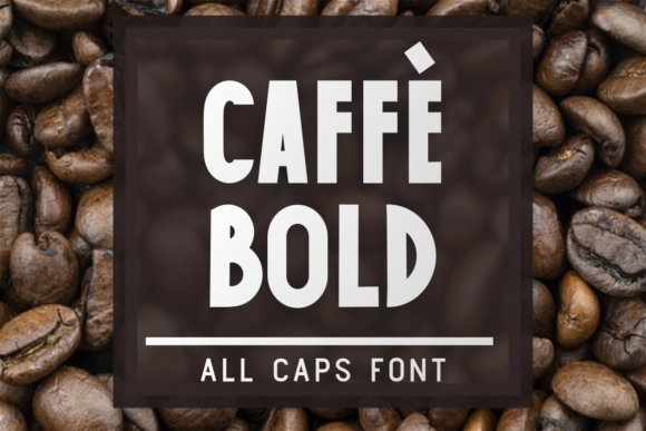 Caffe Bold: A Font for Impact