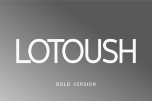 Lotoush Bold: A Font for Polished Branding