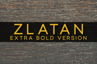 Zlatan Extra Bold: A Font for Impact